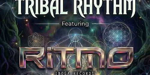 PSY TRIBE & BETTER TOGETHER PRESENTS  TRIBAL RHYTHM WITH RITMO