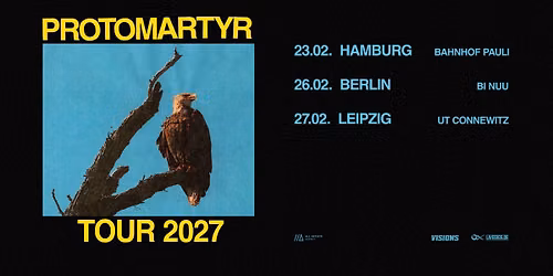Protomartyr \/\/\/ Tour 2027 \/\/\/ Leipzig