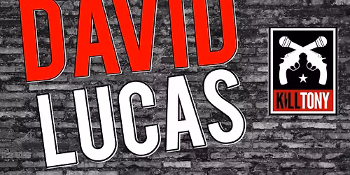 K*ll Tony Star David Lucas - Side Splitters Wesley Chapel - SUNDAY MAY 24TH