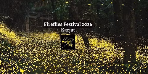 Karjat Fireflies Festival 2026 by Mischief Treks