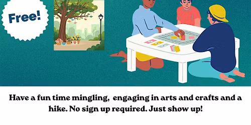 Community Hangout: Arts, Crafts, Board Games, Hiking [FREE]