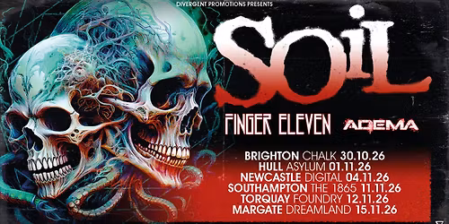 SOiL + Finger Eleven + Adema at Digital, Newcastle