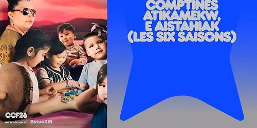 Laura Niquay : Comptines Atikamekw, E Aistahiak (Les six saisons)