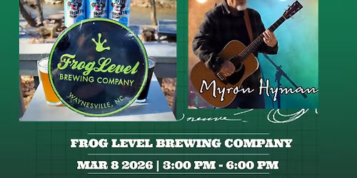 Myron Hyman Live at Frog Level Brewing Company
