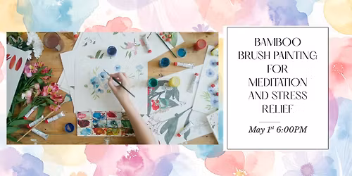 Banboo Brush Painting for Meditation and Stress Relief