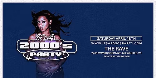 It's a 2000's Party: Milwaukee