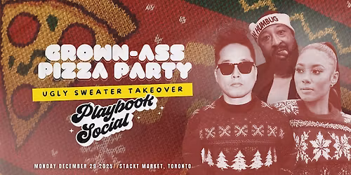 Grown-Ass Pizza Party X Playbook Social - TORONTO - STACKT Market (Ep. 42)