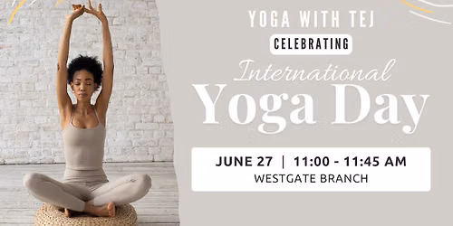 Yoga with Tej - Celebrating International Yoga Day