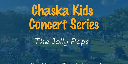 Chaska Kids Concert Series: The Jolly Pops