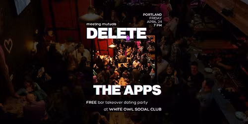 PORTLAND | Free Bar Takeover Dating Party | at White Owl | 21+