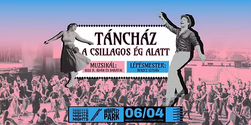 T\u00e1nch\u00e1z a csillagos \u00e9g alatt \u23fe Nights of Budapest Park