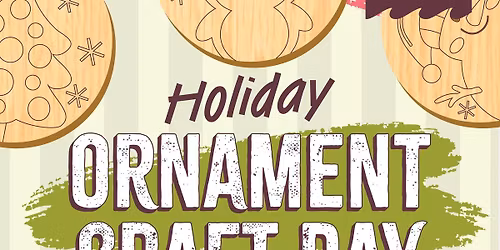 Holiday Ornament Craft Making (Free!)