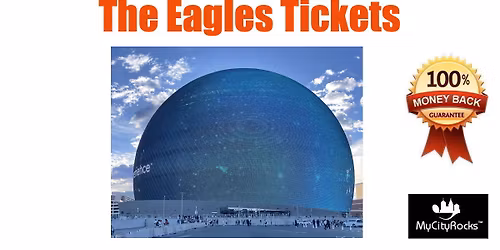 The Eagles Las Vegas Residency Tickets Live at The Sphere NV