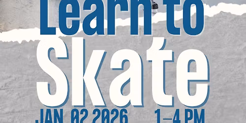 Learn to Skate!