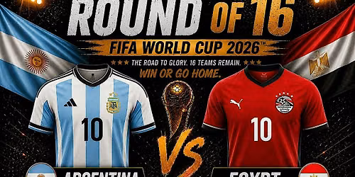 SPORTS BAR - WORLD CUP ROUND OF 16 ARGENTINA VS EGYPT