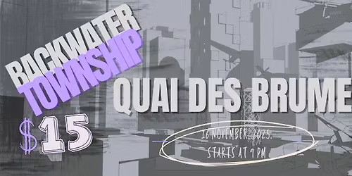 Backwater Township, Jazz In The Age Of Disaster \/\/ Quai Des Brumes