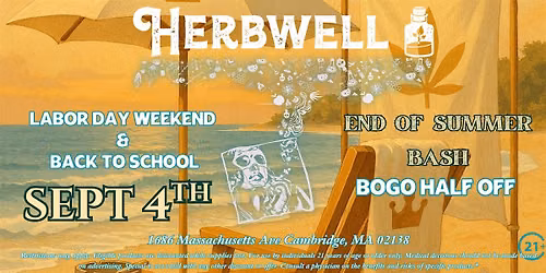 Kick off Labor Day & Back to School with an HERBWELL END OF SUMMER BASH!