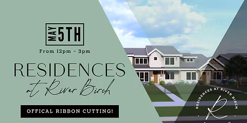Residences at River Birch Ribbon Cutting & Ground Breaking Event