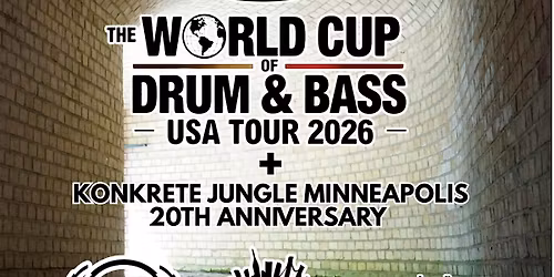 KONKRETE JUNGLE MINNEAPOLIS  x THE WORLD CUP OF DRUM & BASS  JUNE 12