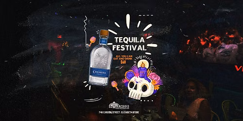 Tequila Festival \u00b7 All You Can Eat & Drink