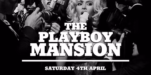 GSG PRESENTS\u2026 THE PLAYBOY MANSION \ud83d\udc30