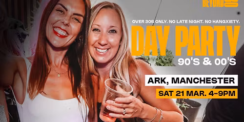 Beyond 30 Presents... Daytime Clubbing | Manchester\ud83d\udd7a\ud83c\udffb