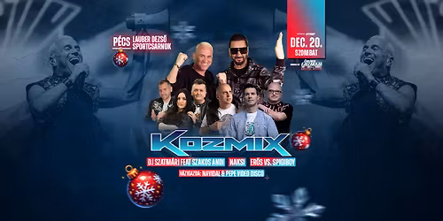 Kar\u00e1csonyi Retro Buli \u2718 Eml\u00e9kek \u00c9jszak\u00e1ja \/\/ KOZMIX \/\/ P\u00e9cs \/\/ Dec.20.