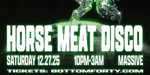 HORSE MEAT DISCO at Massive