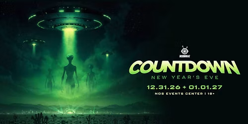 \ud83d\udc7d Countdown New Year\u2019s Eve 2026 @ NOS Events Center (18+) \\O\/ #RaveMeetup
