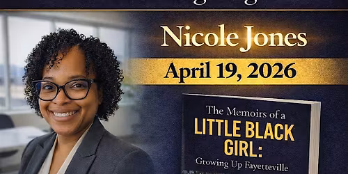 "Little Black Girl: Growing Up Fayetteville" Meet the Author\/Book Signing