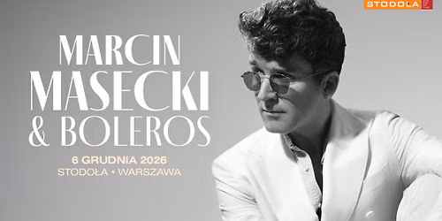 Marcin Masecki & Boleros | 6.12.2026 | Klub Stodo\u0142a 