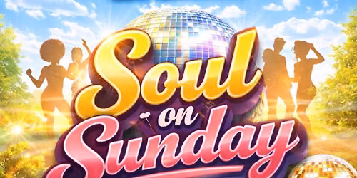 Soul Sunday - Bank holiday weekend 