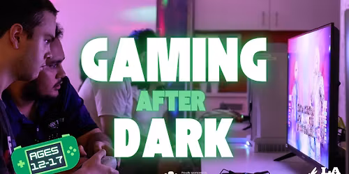 Gaming After Dark