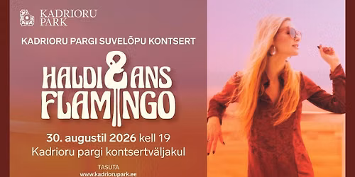 Haldi & ans Flamingo - Kadrioru pargi suvel\u00f5pu kontsert