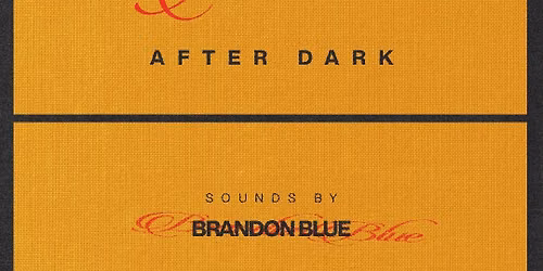 Bluem After Dark
