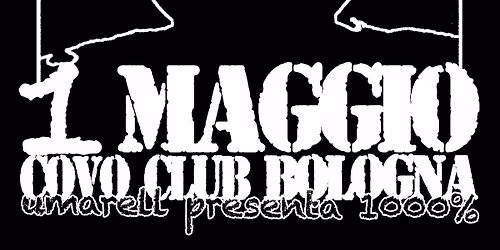 UMARELL 1000% release party + Dacota, ggiovanni, Michael Mills live at Covo Club, Bologna