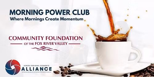 Morning Power Club Networking - Community Foundation of the Fox River Valley