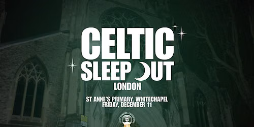 Celtic Sleep Out, London 2026