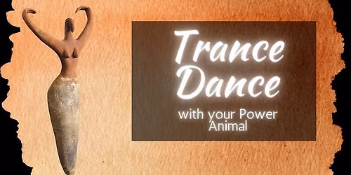 Trance Dance with your Power Animal