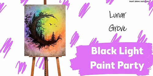 Black Light Lunar Grove Paint and Sip Night Out