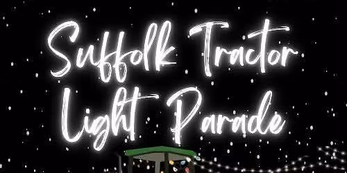 Suffolk Tractor Light Parade 