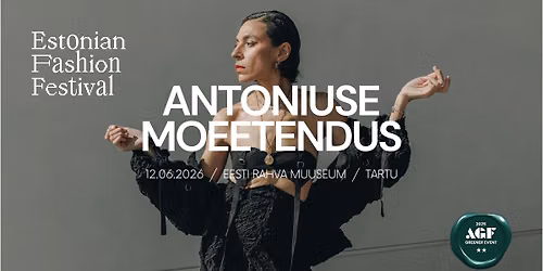 Estonian Fashion Festival 2026: Antoniuse moeetendus