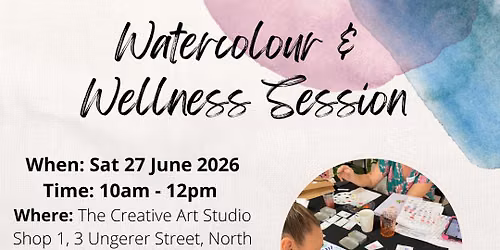 Sat 27 June - Watercolour & Wellness
