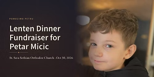 Lenten Dinner Fundraiser for Petar Micic | St. Sava