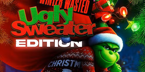 Winter Wasted : Ugly Sweater Edition