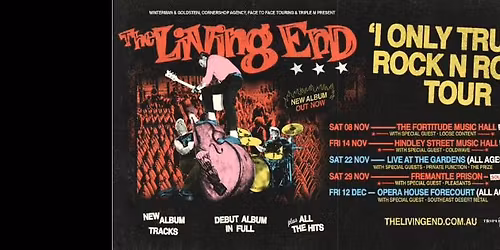 THE LIVING END \u2013 I ONLY TRUST ROCK N ROLL TOUR 2025 - SOLD OUT!