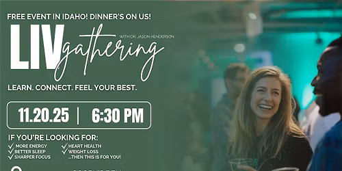 Pocatello LIV Gathering and FREE Dinner!