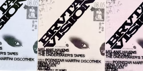 BRVTAL VISION: Melanie Havens \u2606 The Brvtalist \u2606 The Undertaker's Tapes \u2606 Pornstar Martini Discothek 