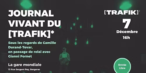 Festival [TrafiK]* - Journal Vivant du [TrafiK]*