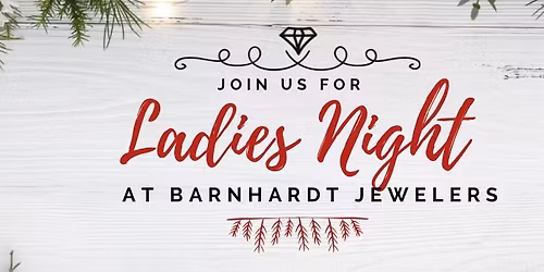Ladies Night at Barnhardt Jewelers 